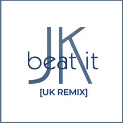 Beat It (UK Remix) - Single by JK album reviews, ratings, credits