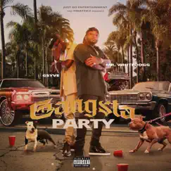 Gangsta Party by Mr. White Dogg & G5YVE album reviews, ratings, credits