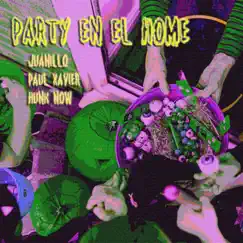 Party en el Home (feat. Paul Xavier & Hunk Now) - Single by Juanillo album reviews, ratings, credits