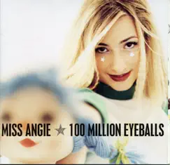 100 Million Eyeballs by Miss Angie album reviews, ratings, credits