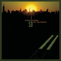 Hasta Ahora by Sin Bandera album reviews, ratings, credits