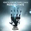 Resuscitate (feat. Ni/Co) - Single album lyrics, reviews, download