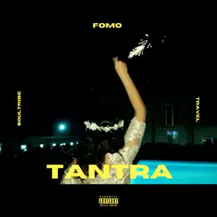 Tantra - Single by FOMO album reviews, ratings, credits