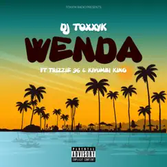 Wenda (feat. Trizzie Ninety Six & Kivumbi King) Song Lyrics