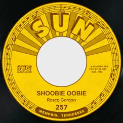 Shoobie Oobie / Cheese and Crackers - Single by Rosco Gordon album reviews, ratings, credits