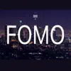 Fomo - Single album lyrics, reviews, download