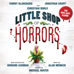 Little Shop of Horrors (The New Cast Album) by Alan Menken & Howard Ashman album reviews, ratings, credits