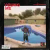 Young Me - Single album lyrics, reviews, download