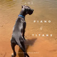 Piano 4 Titans - EP by AOJ album reviews, ratings, credits