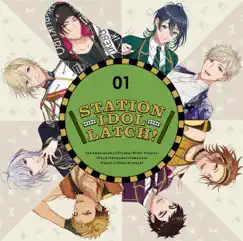 Station Idol Latch! 01 - Single by STATION IDOL LATCH! album reviews, ratings, credits