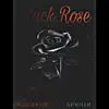 Black Rose (feat. Seville) - Single album lyrics, reviews, download