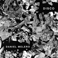 Disco by Daniel Melero album reviews, ratings, credits