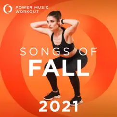 Songs of Fall 2021 (Nonstop Workout Mix 127-139 BPM) by Power Music Workout album reviews, ratings, credits