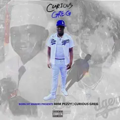 Curious Greg - EP by BHM Pezzy album reviews, ratings, credits