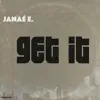 Get It - Single album lyrics, reviews, download