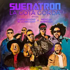 La Gota Gorda (feat. Ulises Lozano 