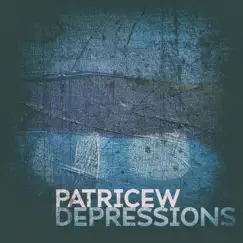 Depressions - Single by Patrice W. album reviews, ratings, credits