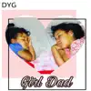 Girl Dad - Single album lyrics, reviews, download