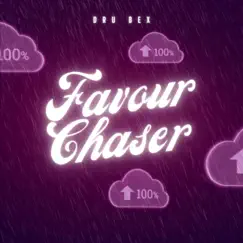 Favour Chaser - Single by Dru Bex album reviews, ratings, credits