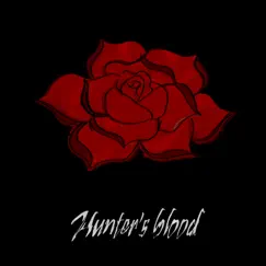 Hunter’s Blood (Original) Song Lyrics