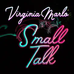 Small Talk - Single by Virginia Marlo album reviews, ratings, credits