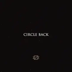 Circle Back - Single by SwizZz album reviews, ratings, credits