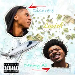 Lavish (feat. Danny Ali) - Single by Discrete album reviews, ratings, credits