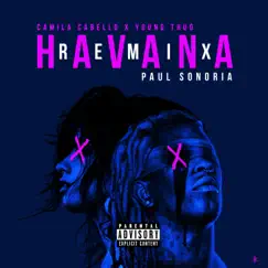 Havana (Paul Sonoria Remix) [feat. Camila Cabello & Young Thug] - Single by Paul Sonoria album reviews, ratings, credits