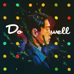 Do Well - Single by SIRUP album reviews, ratings, credits