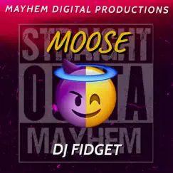 Moose (feat. Dj Fidget) Song Lyrics