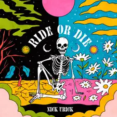Ride or Die by Nick Urick album reviews, ratings, credits