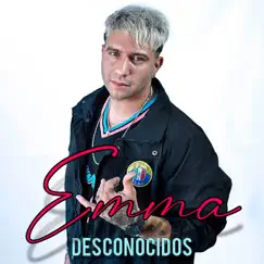 Desconocidos - Single by EMMA album reviews, ratings, credits