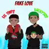 Fake Love (feat. Lil Tapz) - Single album lyrics, reviews, download