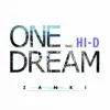 One Dream (feat. HI-D) - Single album lyrics, reviews, download