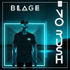 No Rush - Single by Blage album reviews, ratings, credits