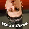 Head First - Single album lyrics, reviews, download