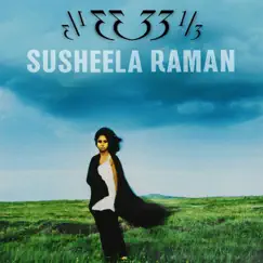 '33 1 / 3 by Susheela Raman album reviews, ratings, credits