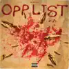 Opp List - Single album lyrics, reviews, download