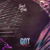 Got Me - Single album lyrics, reviews, download