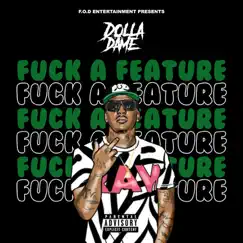F**k a Feature - EP by Dolla Dame album reviews, ratings, credits