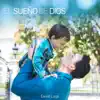 El Sueño de Dios - Single album lyrics, reviews, download