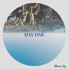 DAY ONE (Raw) [Raw] - Single by Rhomen King album reviews, ratings, credits