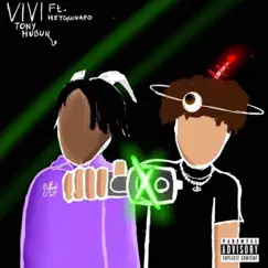 Vivi (feat. Heygwuapo) - Single by Tony hubun album reviews, ratings, credits