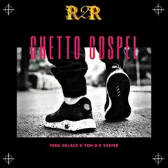Ghetto Gospel - Single by FERG SOLACE, Vester & Yoh D album reviews, ratings, credits