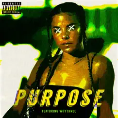 Purpose (feat. WhyThree) - Single by THELAW album reviews, ratings, credits