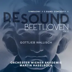 Beethoven: Symphony No. 4 & Piano Concerto No. 4 (Resound Collection, Vol. 7) by Gottlieb Wallisch, Orchester Wiener Akademie & Martin Haselböck album reviews, ratings, credits