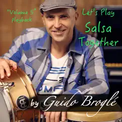 Let's Play Salsa Together, Vol. 5 (Oriente & Charanga) by Guido Broglé album reviews, ratings, credits