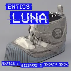 Luna (feat. Shorty Shok) - Single by Entics & Bizzarri album reviews, ratings, credits