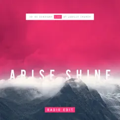 Arise Shine (Radio Edit) - Single by Isi de Gersigny album reviews, ratings, credits