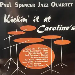 Kickin' It At Caroline's by The Paul Spencer Band album reviews, ratings, credits